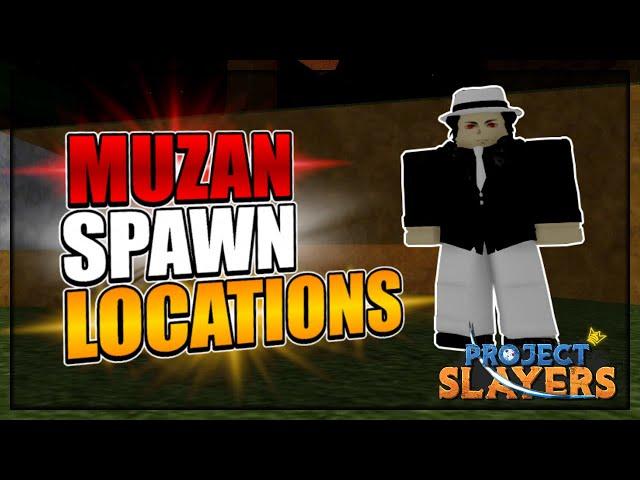 Muzan Spawn Locations | Project Slayers