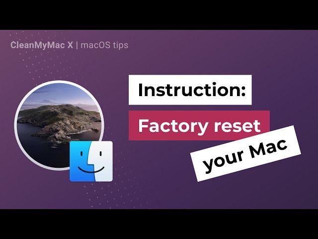 How to factory reset your Mac