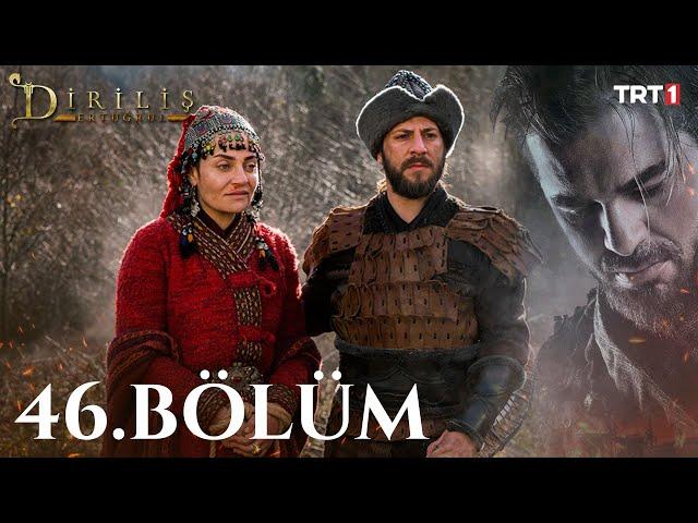 Diriliş Ertuğrul 46. Bölüm