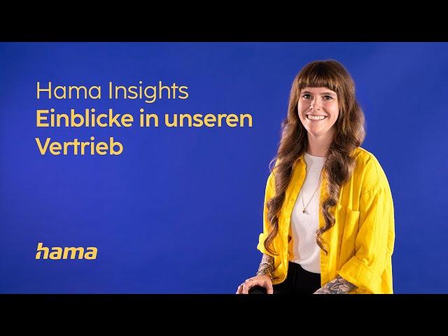 Hama Insights | Einblicke in unseren Vertrieb