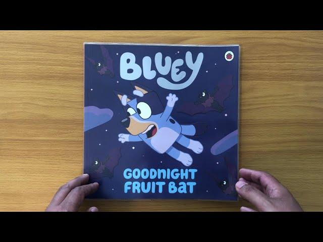 Bluey - Goodnight Fruit Bat: Read Aloud Bluey Book for Children and Toddlers