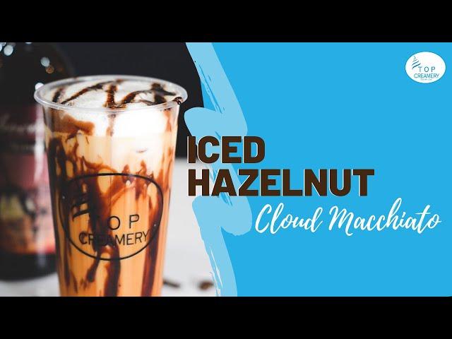 ICED HAZELNUTCLOUD MACCHIATO RECIPE | STARBUCKS INSPIRED ICED COCOA CLOUD MACCHIATO | MUST WATCH!