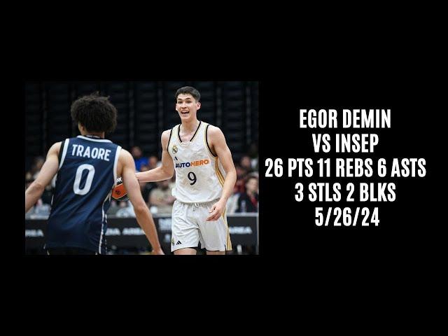 Egor Demin vs Insep (26 PTS 11 REBS 6 ASTS 3 STLS 2 BLKS) 5/26/24