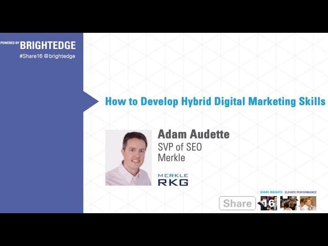 How to Develop Hybrid Digital Marketing Skills - Share16