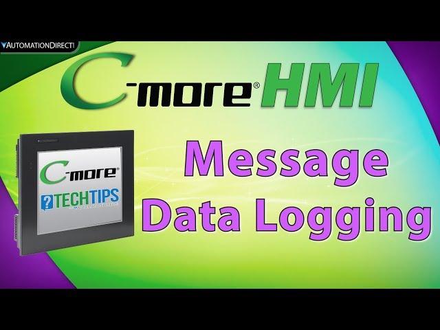 C-more HMI: Message Database Data Logging from AutomationDirect