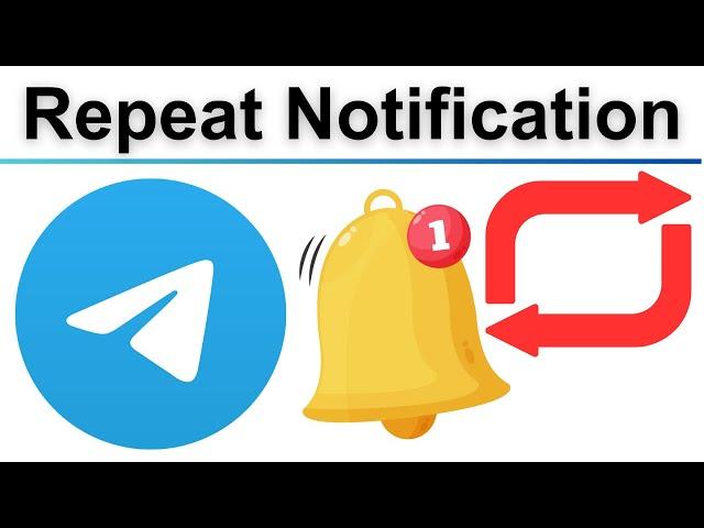 How to Turn Off and Change Repeat Notification in Telegram