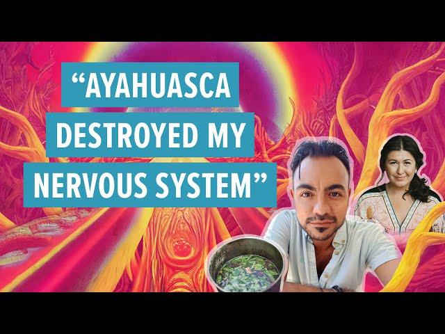 "Ayahuasca destroyed my nervous system." #plantmedicine #nervoussystem  #healingtrauma