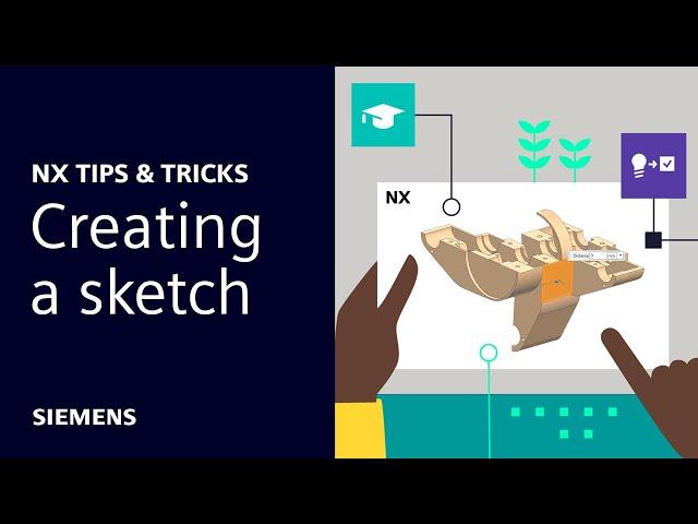 NX | Tips and Tricks | Creating a sketch