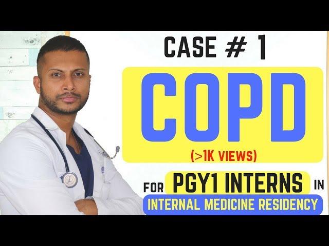 COPD Exacerbation - Internal Medicine Residency Series