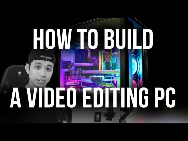 Build the BEST Video Editing PC on ANY Budget