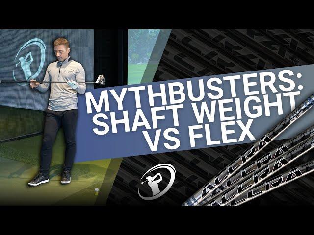 SHAFT WEIGHT vs FLEX // What Is Most Important In Choosing A Shaft?