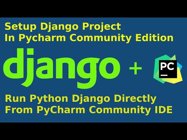 How to create Django project in pycharm community edition | Set python interpreter and manage.py