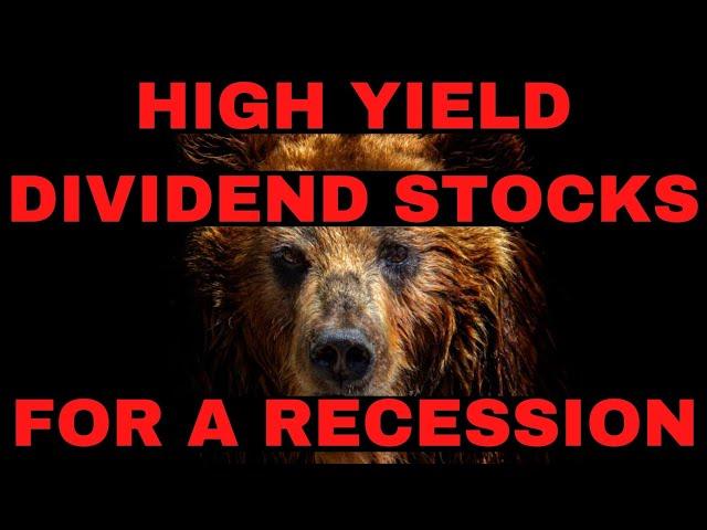 The Best High Yield Dividend Stocks for a Recession