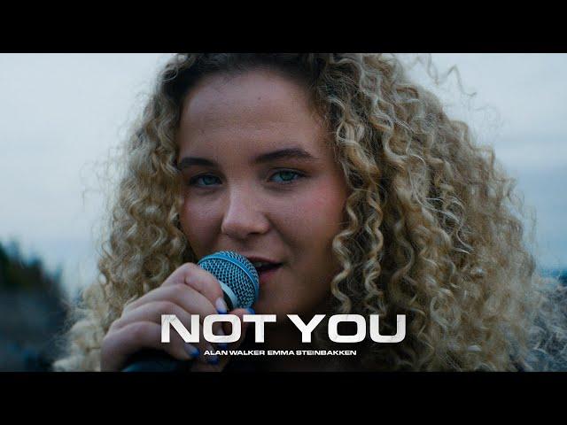 Alan Walker x Emma Steinbakken - Not You (Live Performance)