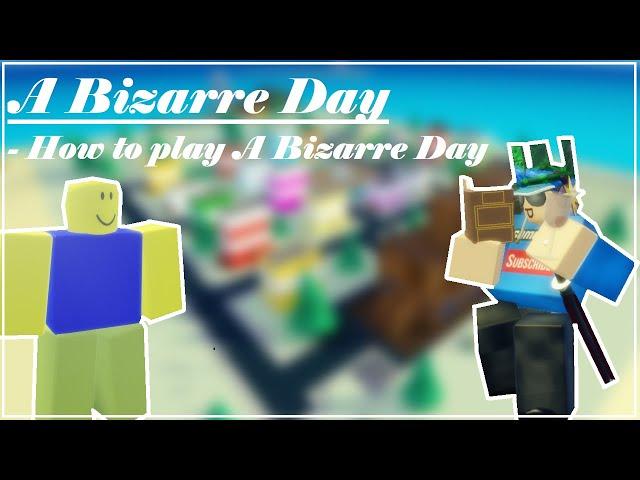 How to play A Bizarre Day Guide | ABD Beginner Guide | Roblox