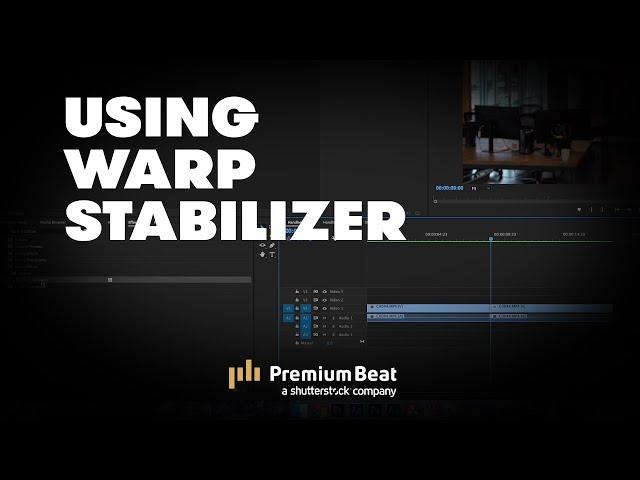 How To Use Warp Stabilizer | PremiumBeat.com