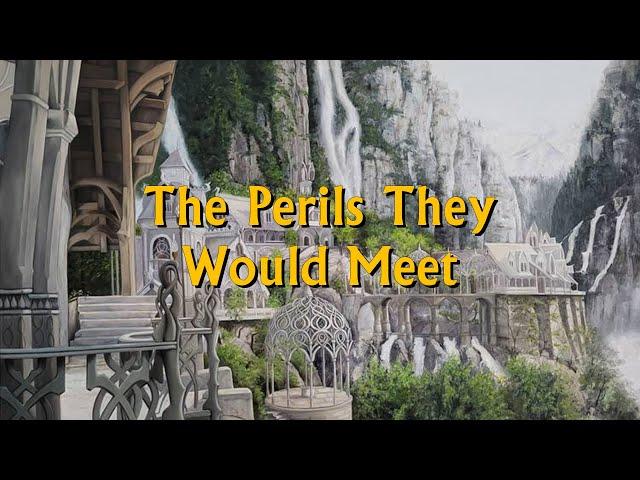 December 22nd in Middle-earth | The Perils They Would Meet