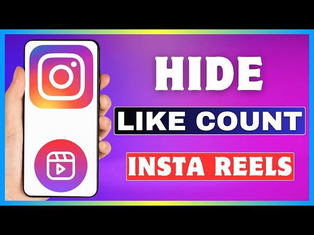 How To Hide Likes On Instagram Reels | Hide Like Count On Instagram Reels