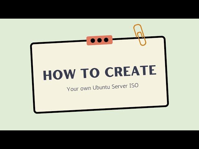 How To Make an Ubuntu Server ISO Using Cubic