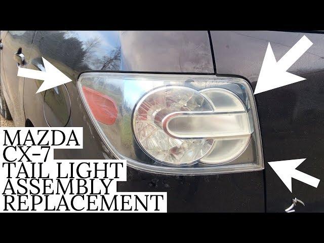 Mazda CX-7 Tail Light / Brake Light Assembly Replacement - How to