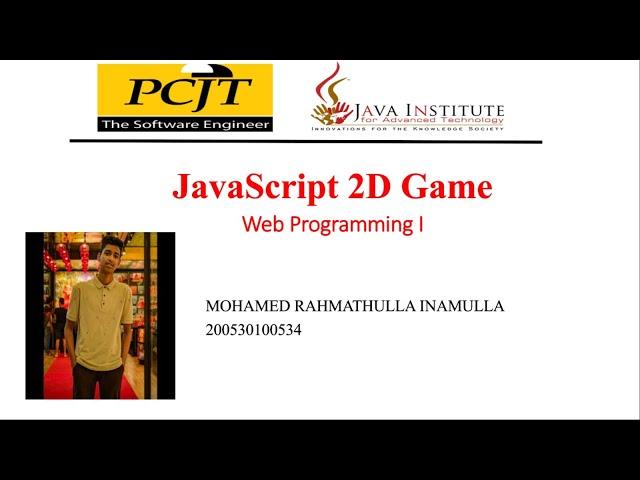 JavaScript 2D Game Development | Java Institute | Mohamed Rahmathulla Inamulla