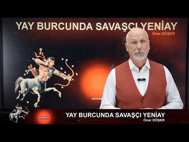 YAY BURCUNDA SAVAŞÇI YENİAY - DÜNYA YENİ BİR SAVAŞA DOĞRU MU GİDİYOR? SAVAŞ KÜRESELLEŞİYOR MU?