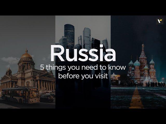 5 things to know before you visit Russia | Veena World