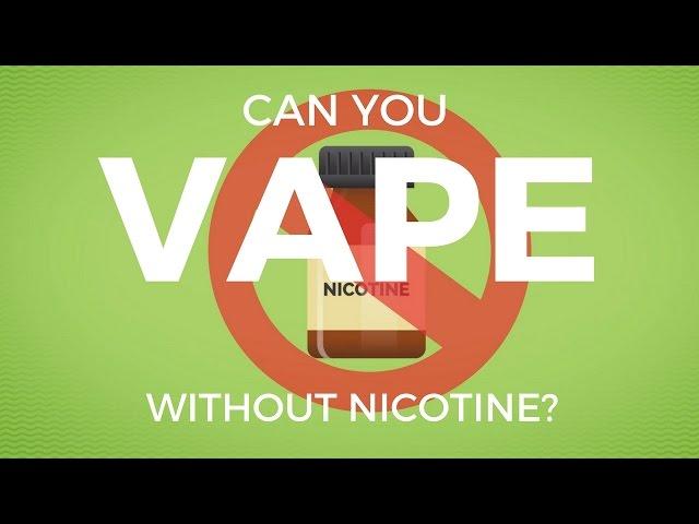 Vaping Without Nicotine | Everything You Need To Know