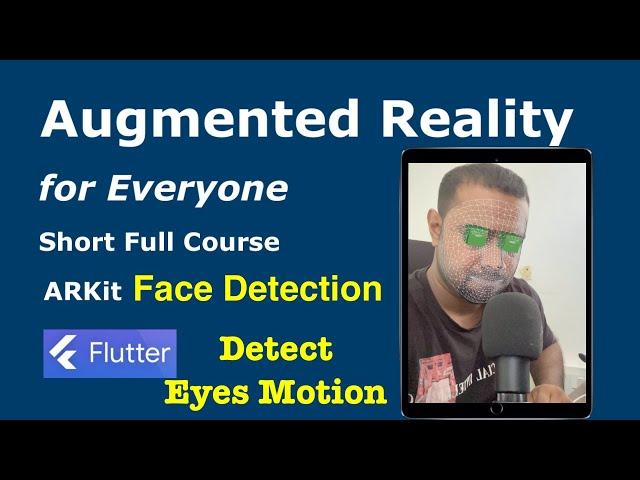 ARKit Full Short course in Flutter | Face Detection in ARCamera | Detect Eye motion wt/Box,Chapter:4