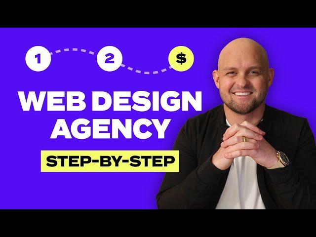 How to start a web design agency from scratch | COMPLETE TUTORIAL