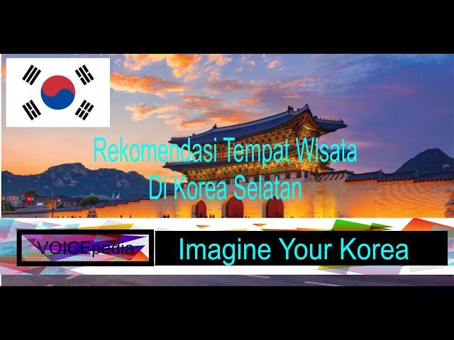 Rekomendasi Tempat Wisata Di Korea (Pengemar K-Pop Wajib Tonton)