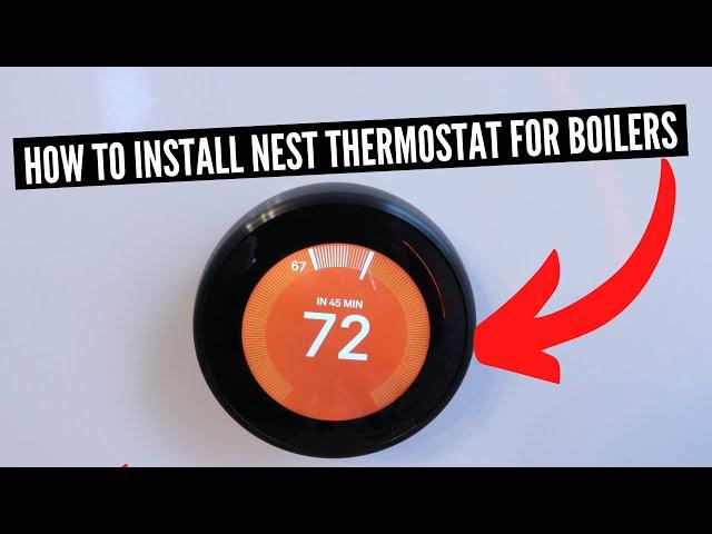 How To Install Nest Thermostat For Boiler System
