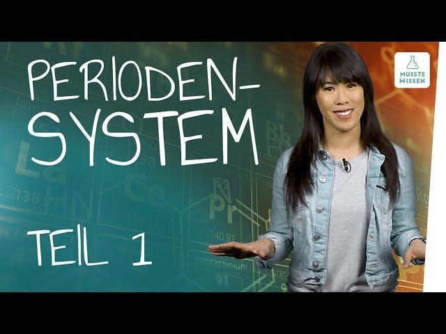 Periodensystem der Elemente I Teil 1 I musstewissen Chemie