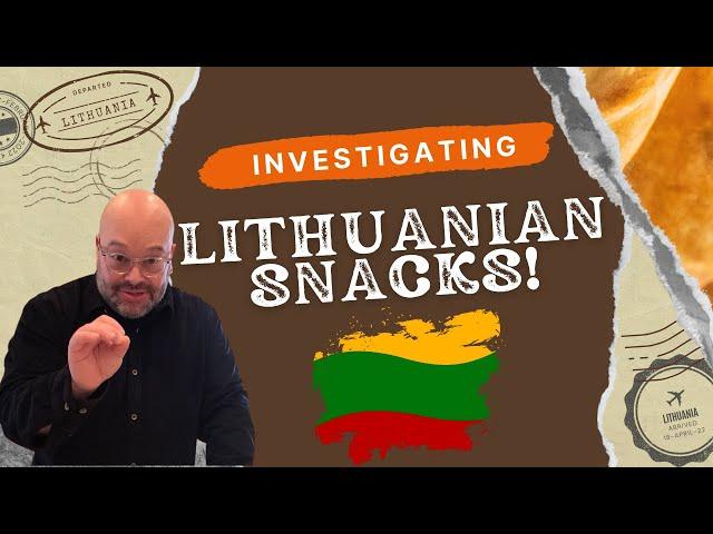 SPECIAL INVESTIGATION: THE WONDERFUL AND WILD SNACKS OF LITHUANIA !!