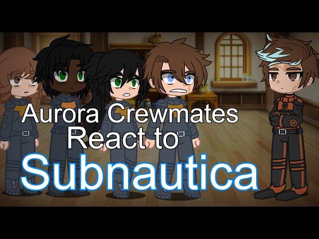 Aurora Crewmates react to Subnautica (Part 2)