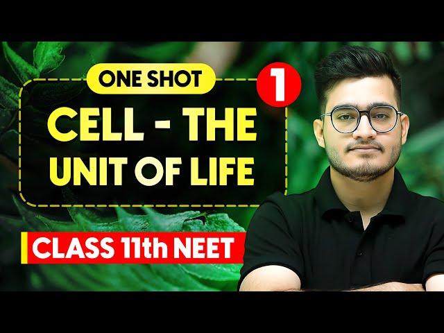 Cell : The Unit of Life  - Complete Chapter in One Video || Concepts+PYQs || Class 11th NEET