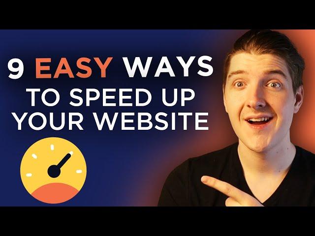 9 EASY Ways to Speed Up Your WP Website