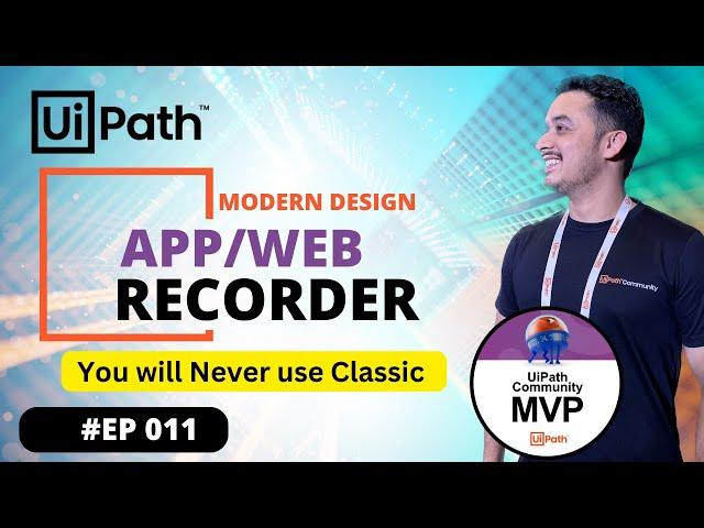 11. How to use UiPath App/Web Recorder | Recording in UiPath Modern Design | Classic vs Modern