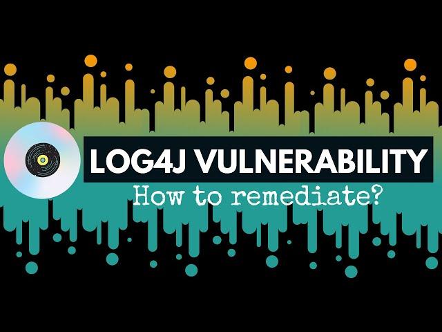 Logs on Fire? | Log4j Vulnerability | How to remediate them ASAP? | Tech Primers