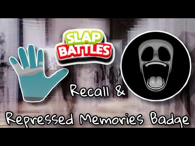 How To Probably Get "Recall" Glove And "Repressed Memories"Badge | Slap Battles Roblox