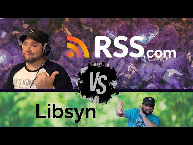 ️ Podcast Hosting Showdown: RSS.com vs. Libsyn