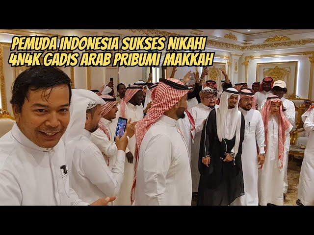 PESTA PERNIKAHAN PEMUDA INDONESIA SAMA GADIS ARAB PRIBUMI MAKKAH