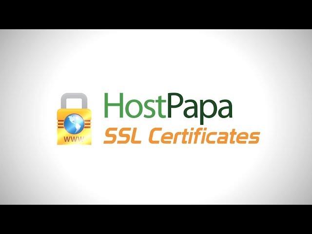 HostPapa SSL Certificates: The security your website visitors expect