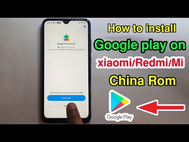 How To Install Google Play Services On Any Xiaomi / Redmi Chinese ROM MIUI 11/12=Android  9.0/10Q