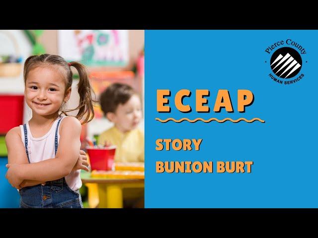 ECEAP -  University Place -  Story - Bunion Burt