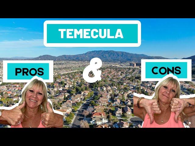 Pros & Cons of Living in Temecula