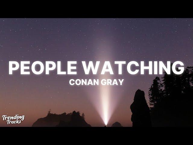 Conan Gray - People Watching (Lyrics)