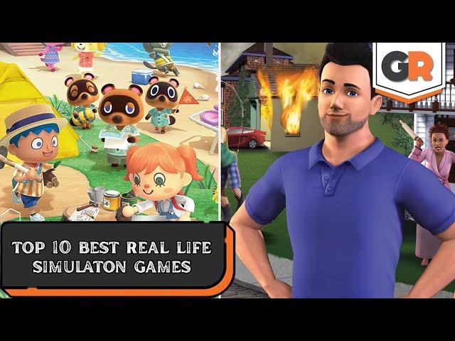 The Best Real Life Simulation Games