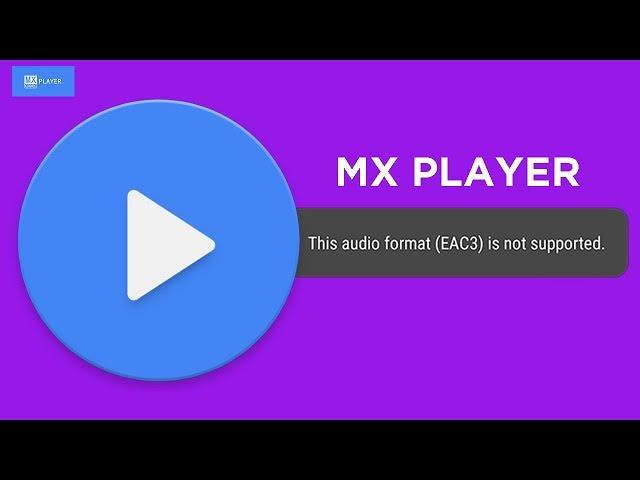 MX Player EAC3 Audio Format Not Supported FIX