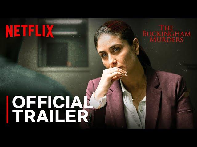 The Buckingham Murders | Official Trailer | Kareena Kapoor Khan